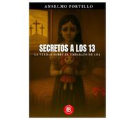 Secretos a los 13: La Verdad Detrás del Embarazo de Ana