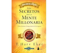 Secretos de la Mente Millonaria, Los (Edic. 20 Aniversario)