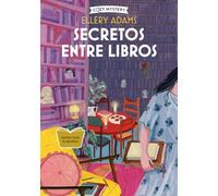 Secretos Entre Libros / The Whispered Book: Serie Secretos, Libros Y Bollos / Secrets, Books & Buns Series Volume 2 (Cozy Mystery)
