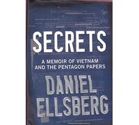 Secrets: A Memoir of Vietnam and the Pentagon Papers