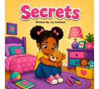 Secrets: A Story About Courage, Trust, and Finding Your Voice (Footprint Book Series)