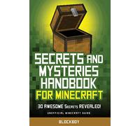 Secrets and Mysteries Handbook for Minecraft: Handbook for Minecraft: 30 AWESOME Secrets REVEALED (Unofficial)