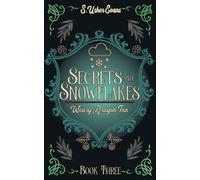 Secrets and Snowflakes: A Cozy Fantasy Novel: 3 (The Weary Dragon Inn)