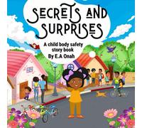 Secrets and Surprises: A Child Body Safety Story Book