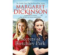 Secrets at Bletchley Park - An uplifting wartime tale of friendship and bravery