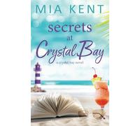 Secrets at Crystal Bay: 3 (Crystal Bay Novel)