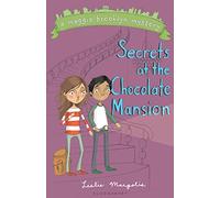 Secrets at the Chocolate Mansion (A Maggie Brooklyn Mystery)