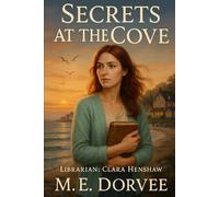 Secrets at the Cove: Sequel to Murder at the Tide's Edge (The Willow Cove Mysteries Series)