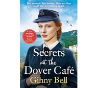 Secrets at the Dover Cafe: The sixth book in the dramatic World War II Dover Cafe series