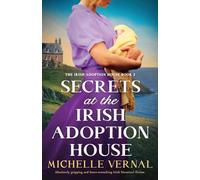 Secrets at the Irish Adoption House: Absolutely gripping and heart-wrenching Irish historical fiction: 2