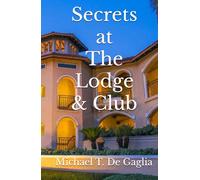 Secrets at The Lodge and Club (Kaitlyn & Ashlyn Bellamo)