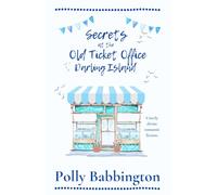 Secrets at The Old Ticket Office Darling Island: Gorgeous contemporary romance.