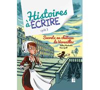 Secrets au château de Versailles cycle 3 + CD-Rom + téléchargement