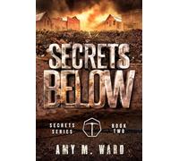 Secrets Below: Book 2 of the Secrets Series