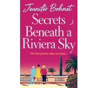 Secrets Beneath a Riviera Sky: A fabulous, getaway read from Jennifer Bohnet
