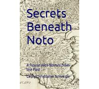 Secrets Beneath Noto: A House with Names from the Past