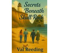 Secrets Beneath Skull Rock: A Coastal Cozy Mystery