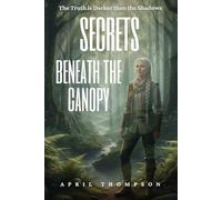 Secrets Beneath the Canopy (The Fernwood Trilogy: Pacific Northwest Supernatural Mysteries)
