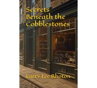 Secrets Beneath the Cobblestones: 7 (Secrets Book 1)