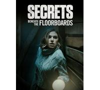 Secrets Beneath the Floorboards