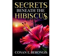 Secrets Beneath the Hibiscus