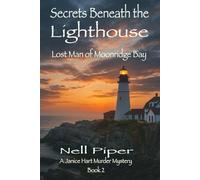 Secrets Beneath the Lighthouse: Lost Man on Moonridge Bay