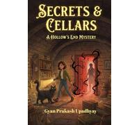 SECRETS & CELLARS: A Cozy Ghost Mystery (The Hollow’s End Mysteries Book 8)