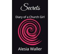 Secrets: Diary of a Church Girl