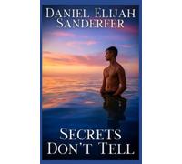 Secrets Don't Tell