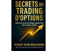 Secrets du Trading d'Options Découvrez les stratégies gagnantes des traders d'élite.