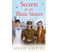 Secrets for the Three Sisters: The heartwarming new WW2 historical fiction novel: Book 2