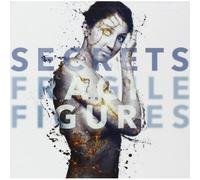 Secrets - Fragile Figures