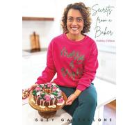 Secrets from a Baker: Holiday Edition