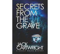 Secrets From The Grave: A British Murder Mystery (The Deadly Wolds Murder Mysteries)