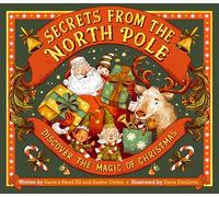 Secrets from the North Pole: Discover the magic of Christmas