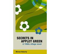 Secrets in Appley Green: A 1960s village novel