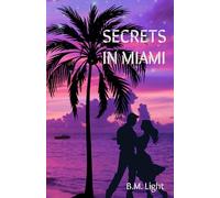 Secrets in Miami: 2 (Everyone Has Secrets)