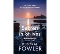 Secrets in St Ives (St Ives Mysteries): Cosy crime on the Cornish coast