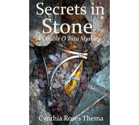 Secrets in Stone: A Double O Tutu Mystery (Double O Tutu Mysteries)
