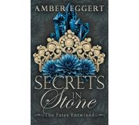 Secrets in Stone: The Fates Entwined: 2