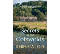 Secrets in the Cotswolds: The captivating cosy crime series (Cotswolds Mysteries 17) (Cotswold Mysteries)