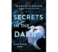 Secrets in the Dark: 2 (Black Winter, 2)