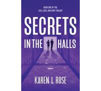 Secrets in the Halls (Lies, Loss, and Hope Trilogy)