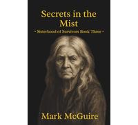 Secrets in the Mist (Sisterhood of Survivors)