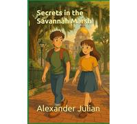 Secrets in the Savannah Marsh (The Ruin Rangers)