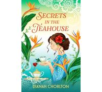 Secrets in the Teahouse