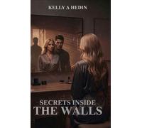 Secrets Inside the Walls