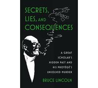 Secrets, Lies, and Consequences