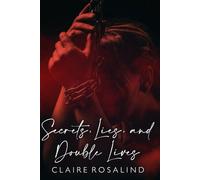 Secrets, Lies, and Double Lives