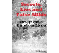 Secrets Lies and False Alibis: Murdaugh Murders Examining the Evidence